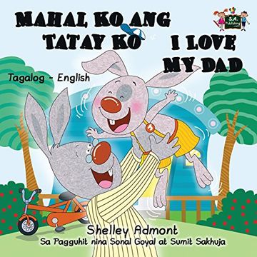 portada Mahal Ko ang Tatay Ko I Love My Dad: Tagalog English Bilingual Edition (Tagalog English Bilingual Collection)