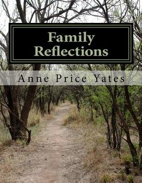 portada Family Reflections: Recollections of a Father, Harvey Lee Price, and His Son, W. Conway Price (en Inglés)