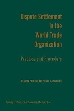 portada Dispute Settlement in the World Trade Organization: Practice and Procedure (in English)