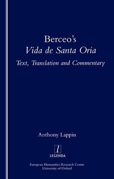 portada Berceo's Life of Santa Oria: Text, Translation and Commentary (en Inglés)