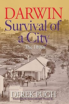 portada Darwin: Survival of a City - the 1890S (en Inglés)