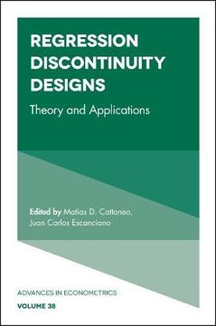 portada Regression Discontinuity Designs: Theory and Applications (Advances in Econometrics)