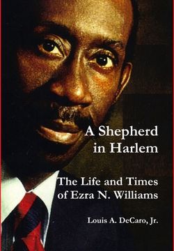 portada A Shepherd in Harlem: The Life and Times of Ezra N. Williams (en Inglés)