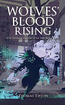 portada Wolves' Blood Rising: The Third Chronicle of the Wolf Pack (in English)