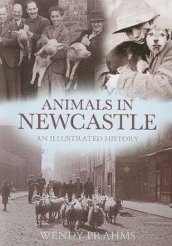 portada animals in newcastle: an illustrated history (en Inglés)