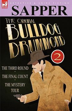 portada the original bulldog drummond: 2-the third round, the final count & the mystery tour