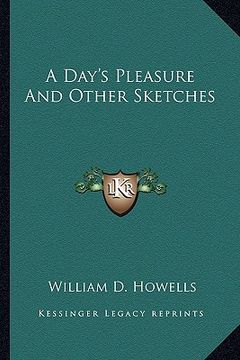portada a day's pleasure and other sketches (en Inglés)