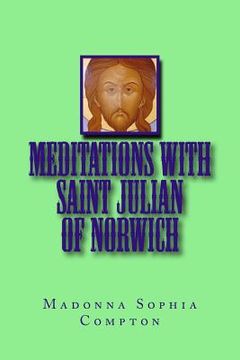 portada Meditations with Saint Julian of Norwich (in English)