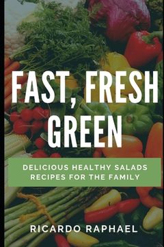 portada Fast, Fresh, Green - Low Calorie Salads (in English)