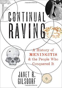 portada Continual Raving: A History of Meningitis and the People who Conquered it (en Inglés)