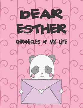 portada Dear Esther, Chronicles of My Life: A Girl's Thoughts (in English)