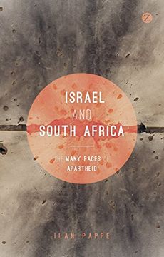 portada Israel and South Africa: The Many Faces of Apartheid