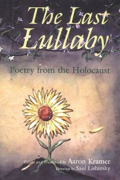 portada The Last Lullaby: Poetry From the Holocaust 