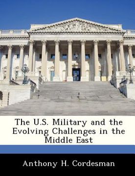portada the u.s. military and the evolving challenges in the middle east (in English)