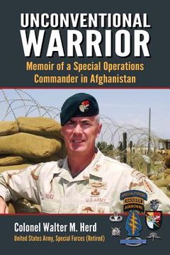 portada unconventional warrior: memoir of a special operations commander in afghanistan (en Inglés)