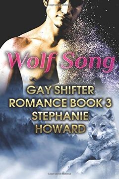 portada Wolf Song: Gay Shifter Romance Book 3: (Gay Romance, Shifter Romance) (M/M Romance)