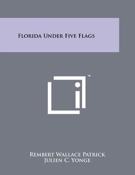 portada florida under five flags (en Inglés)