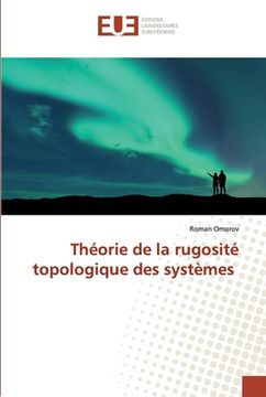 portada Théorie de la rugosité topologique des systèmes (in French)