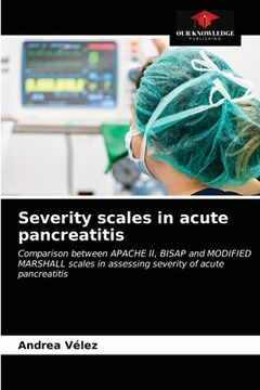 portada Severity scales in acute pancreatitis (en Inglés)