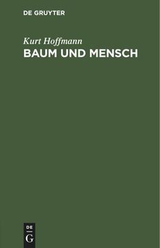portada Baum und Mensch: Vom Wesen Eines Baumes, und der Pflicht des Menschen (en Alemán)