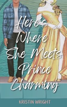 portada Here's Where She Meets Prince Charming (en Inglés)
