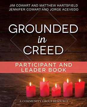 portada Grounded in Creed Participant and Leader Book (Living the Five Series) (en Inglés)