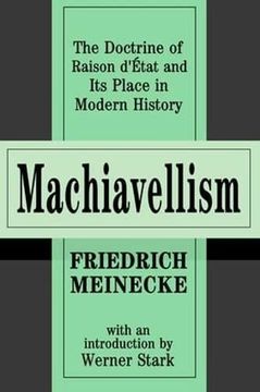 portada Machiavellism: The Doctrine of Raison D'etat and its Place in Modern History (en Inglés)