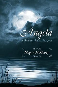 portada Angela: A Harvest Series Prequel (in English)