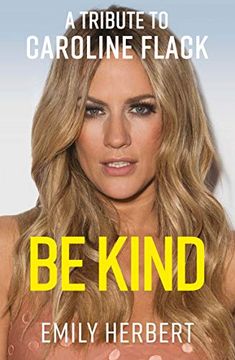 portada Be Kind: A Tribute to Caroline Flack (in English)