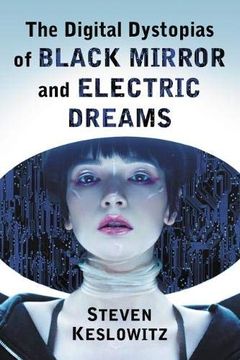 portada The Digital Dystopias of Black Mirror and Electric Dreams (en Inglés)
