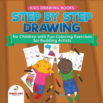 portada Kids Drawing Books. Step by Step Drawing for Children With fun Coloring Exercises for Budding Artists. Special Activity Book Designed to Improve Knowledge on Insects and Other Animals 