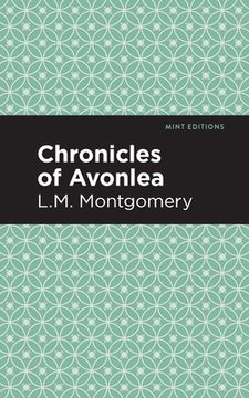 portada Chronicles of Avonlea (Mint Editions)