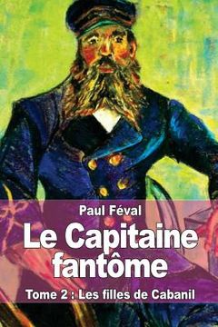 portada Le Capitaine fantôme: Tome 2: Les filles de Cabanil (en Francés)