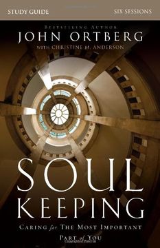 portada Soul Keeping Study Guide: Caring for the Most Important Part of You