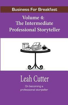 portada Business for Breakfast, Volume 4: The Intermediate Professional Storyteller (en Inglés)