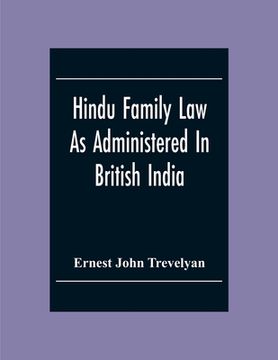 portada Hindu Family Law: As Administered In British India (in English)
