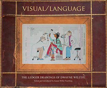 portada Visual/Language: The Ledger Drawings of Dwayne Wilcox