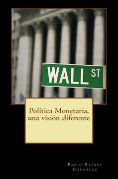 portada Política Monetaria, una visión diferente