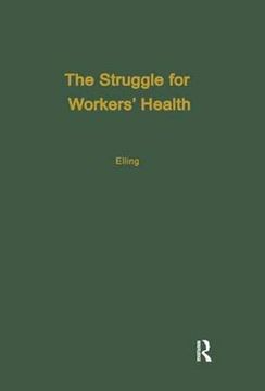 portada The Struggle for Workers' Health (en Inglés)
