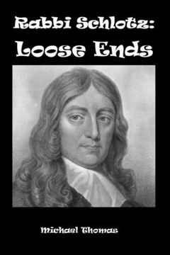 portada Rabbi Schlotz: Loose Ends (en Inglés)