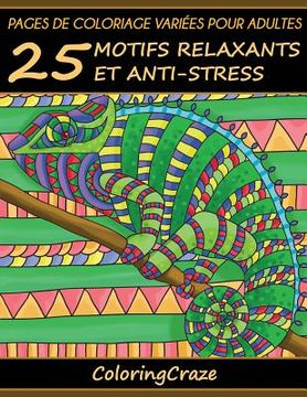 100 Modèles Etonnants Livre De Coloriage Pour Adultes: Un Livre De Coloriage Pour Adultes Avec