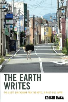 portada The Earth Writes: The Great Earthquake and the Novel in Post-3 (in English)