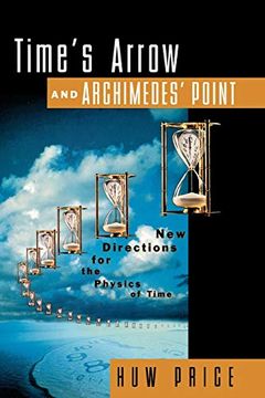 portada Time's Arrow and Archimedes' Point: New Directions for the Physics of Time 