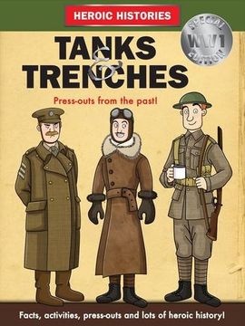 portada Tanks and Trenches ww1 (Hysterical Histories) (en Inglés)