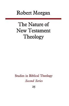 portada The Nature of new Testament Theology (en Inglés)