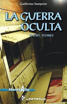 portada La guerra oculta: Short Stories (in Spanish)