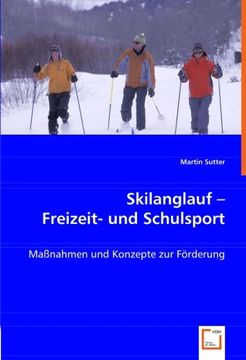 portada Skilanglauf - Freizeit- und Schulsport: Maßnahmen und Konzepte zur Förderung
