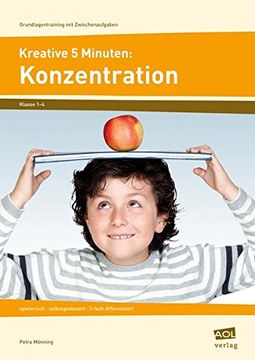 portada Kreative 5 Minuten: Konzentration: Spielerisch - Selbstgesteuert - 3-Fach Differenziert (1. Bis 4. Klasse) (en Alemán)