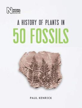 portada A History of Plants in 50 Fossils (en Inglés)
