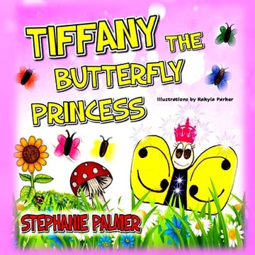 portada Tiffany The Butterfly Princess (in English)